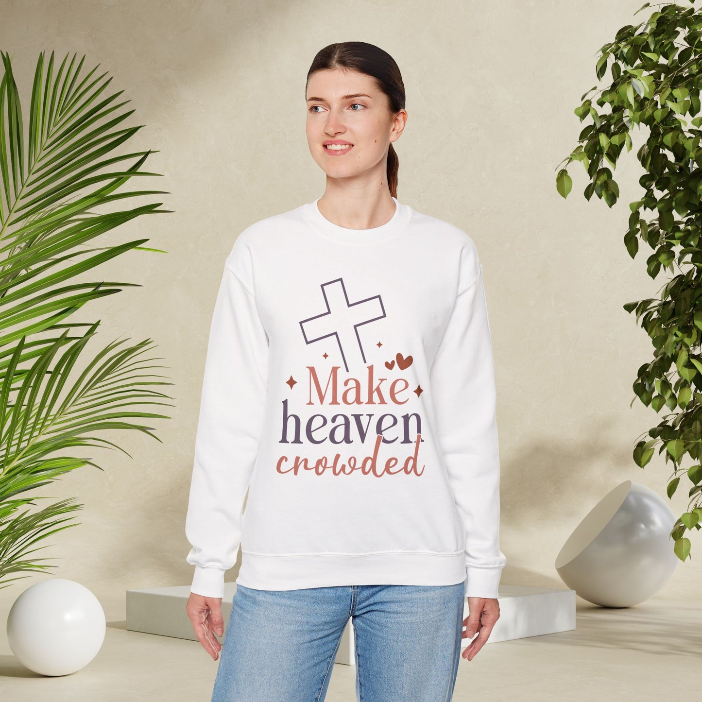 Make Heaven Crowded Sweatshirt | Cozy Faith Apparel, Christian Gift, Inspirational Crewneck, Perfect for Casual Wear, Spirituality