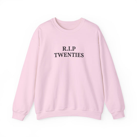 R.I.P. Twenties Crewneck Sweatshirt — Funny 30th Birthday Retro Memorial Pullover