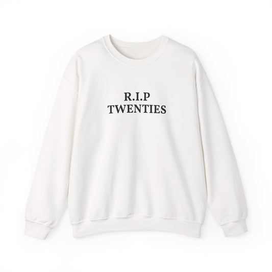 R.I.P. Twenties Crewneck Sweatshirt — Funny 30th Birthday Retro Memorial Pullover